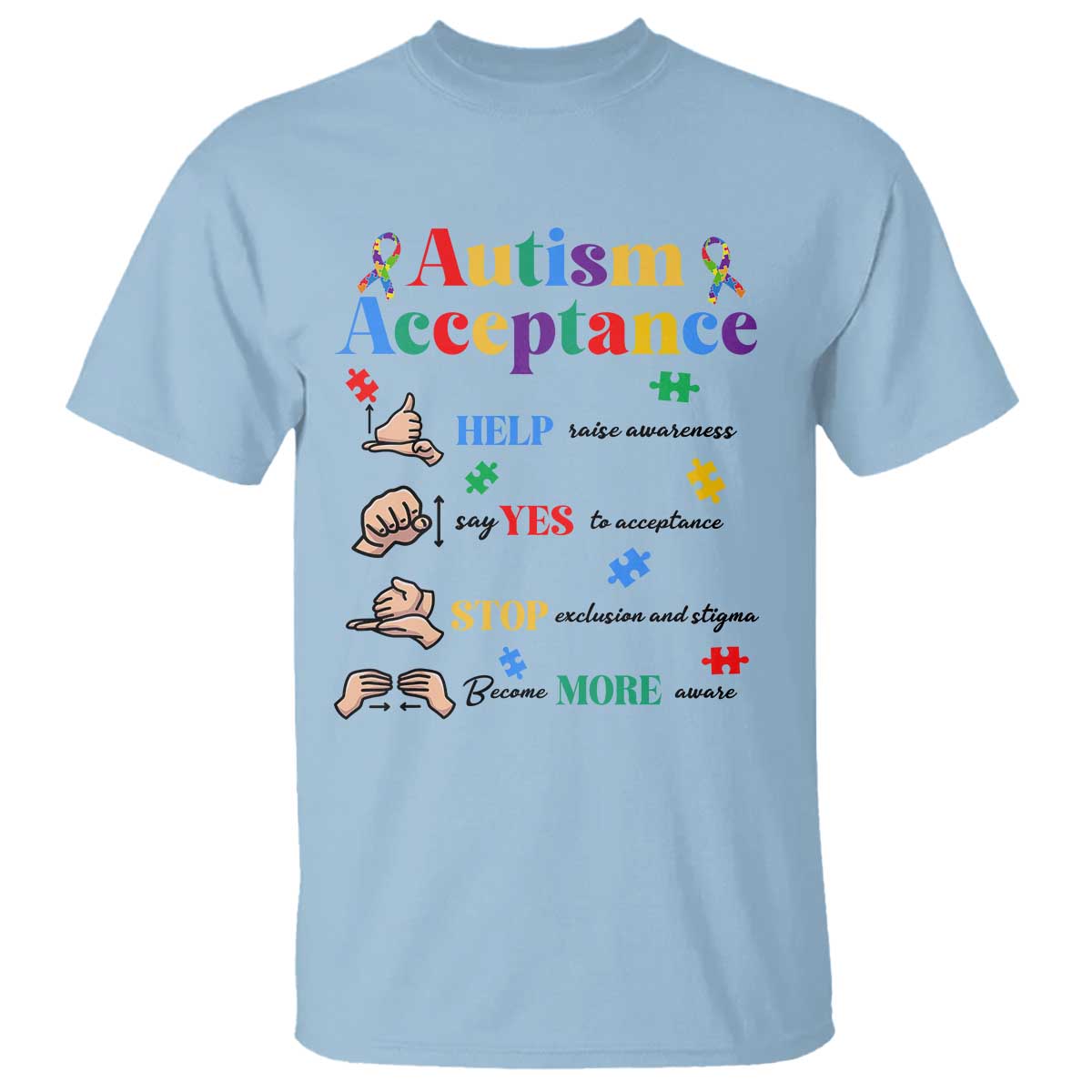 Autism Awareness Acceptance Hand Sign Language SPED Teacher T Shirt TS11 Light Blue Print Your Wear