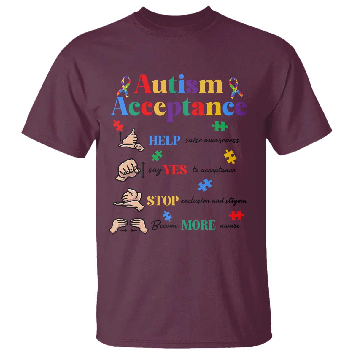 Autism Awareness Acceptance Hand Sign Language SPED Teacher T Shirt TS11 Maroon Print Your Wear