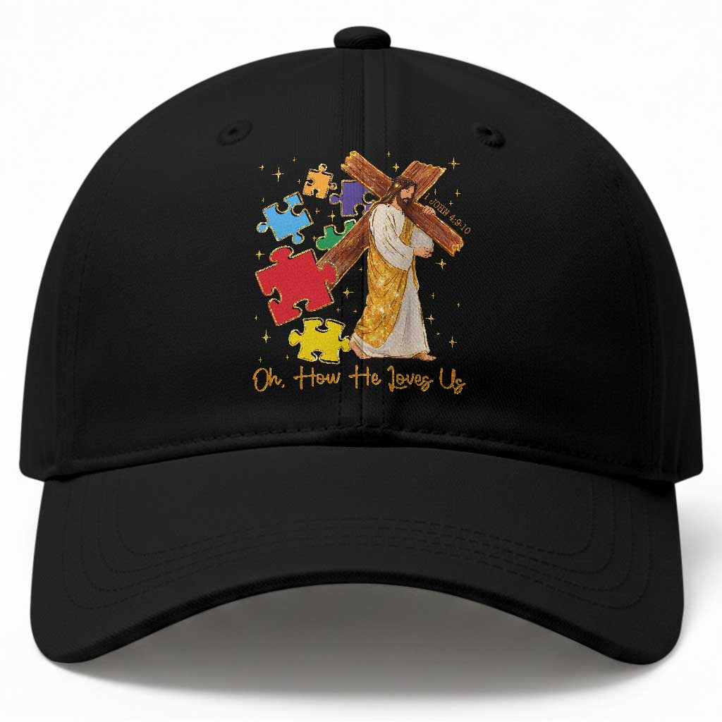 Autism Awareness Jesus Baseball Cap Oh How He Loves Us Christian Bible Verse TS11 Print Your Wear