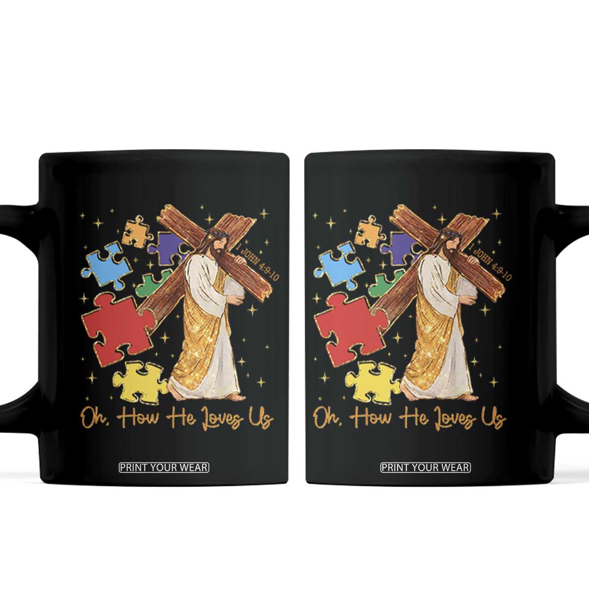 Autism Awareness Jesus Coffee Mug Oh How He Loves Us Christian Bible Verse TS11 Black Print Your Wear