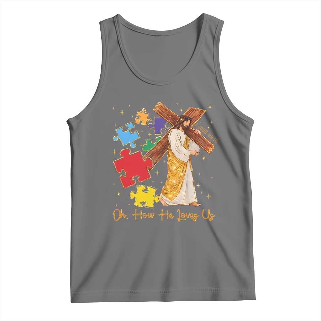 Autism Awareness Jesus Tank Top Oh How He Loves Us Christian Bible Verse TS11 Black Heather Print Your Wear