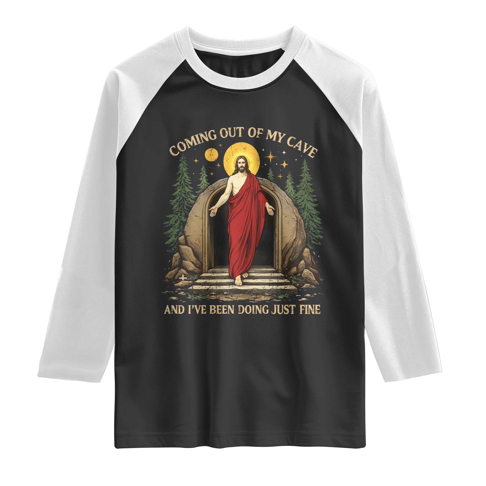 Jesus Coming Out Of My Cave And I Have Been Doing Just Fine Raglan Shirt Funny Christian Easter TS11 Black White Print Your Wear