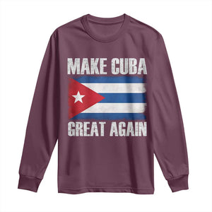 Make Cuba Great Again Long Sleeve Shirt Vintage Cuban Map TS11 Maroon Print Your Wear