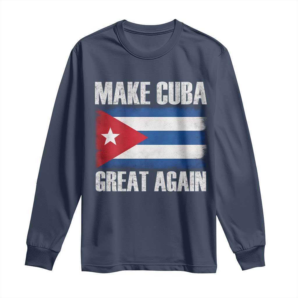 Make Cuba Great Again Long Sleeve Shirt Vintage Cuban Map TS11 Navy Print Your Wear