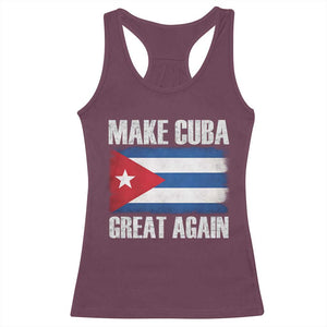 Make Cuba Great Again Racerback Tank Top Vintage Cuban Map TS11 Maroon Print Your Wear