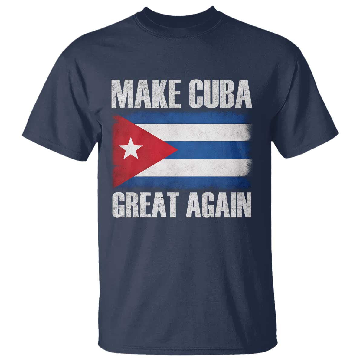 Make Cuba Great Again T Shirt Vintage Cuban Map TS11 Navy Print Your Wear