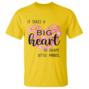 Teachers T Shirt It Takes A Big Heart To Shape Little Minds Teacher Appreciation TS11 Daisy Print Your Wear