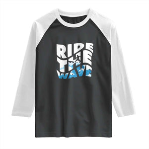 Surfing Raglan Shirt Ride The Wave Surfer Boardsport Wave TS11 Black White Print Your Wear