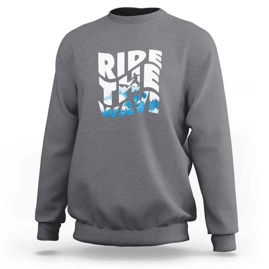 Surfing Sweatshirt Ride The Wave Surfer Boardsport Wave TS11 Charcoal Print Your Wear