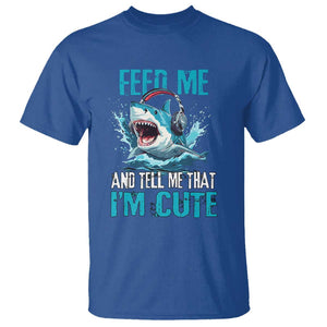 Shark Lover T Shirt Feed Me And Tell Me That I'm Cute Ocean TS11 Royal Blue Print Your Wear