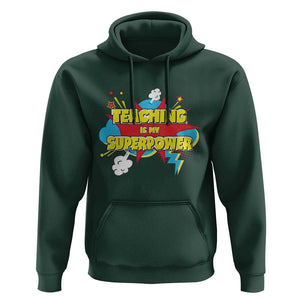 Teachers Hoodie Teaching Is My Super Power Retro Comic TS11 Dark Forest Green Print Your Wear