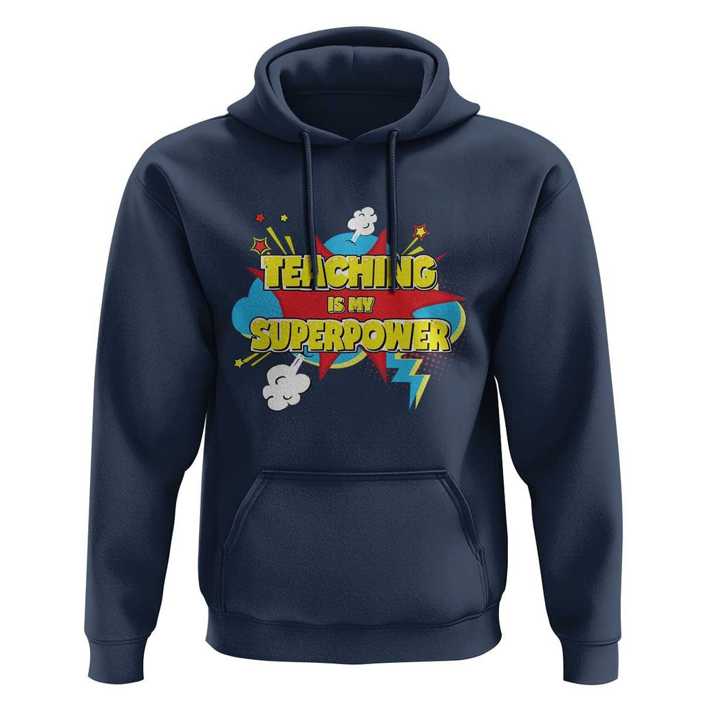 Teachers Hoodie Teaching Is My Super Power Retro Comic TS11 Navy Print Your Wear