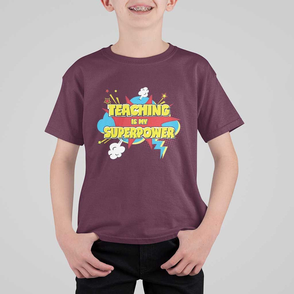 Teachers T Shirt For Kid Teaching Is My Super Power Retro Comic TS11 Maroon Print Your Wear