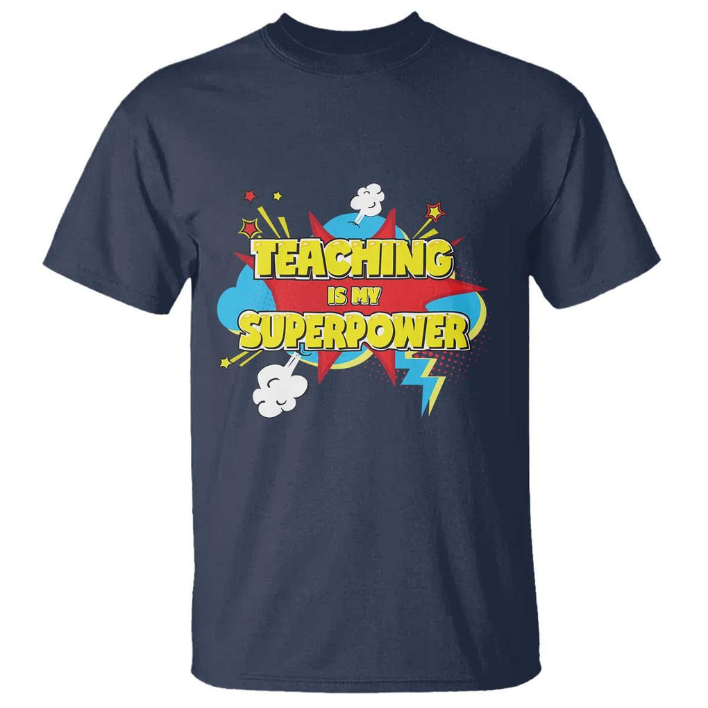 Teachers T Shirt Teaching Is My Super Power Retro Comic TS11 Navy Print Your Wear