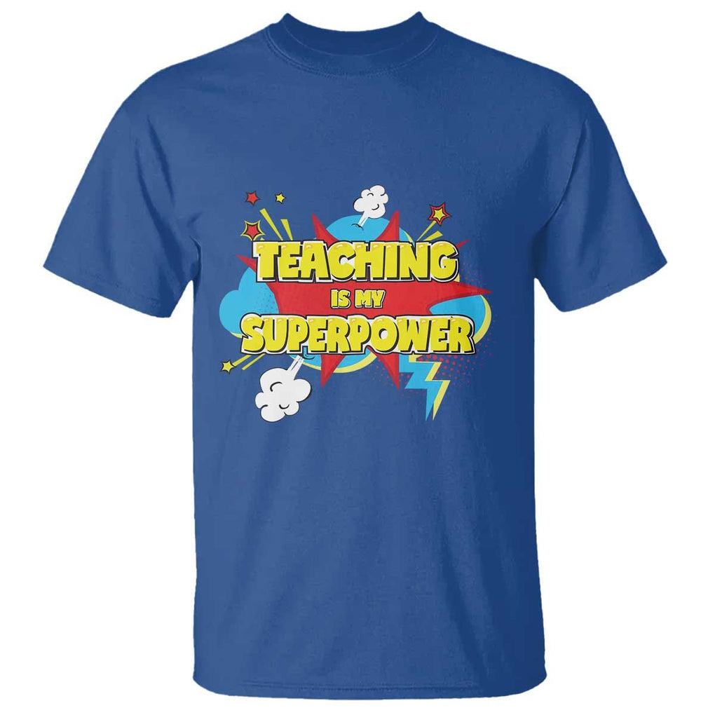 Teachers T Shirt Teaching Is My Super Power Retro Comic TS11 Royal Blue Print Your Wear