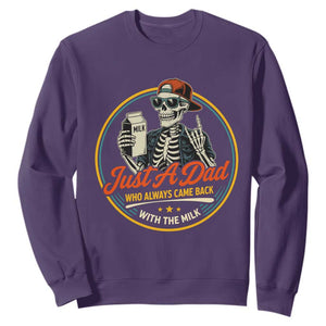 Just A Dad Who Always Came Back With The Milk Sweatshirt Funny Skeleton Father TS11 Purple Print Your Wear