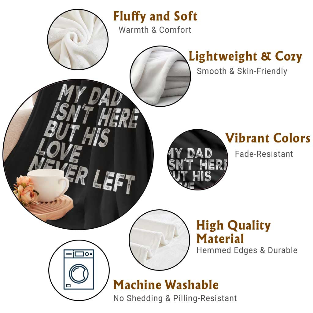 My Dad Isn't Here But His Love Never Left Memorial Father Throw Blanket TS11 Print Your Wear