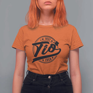 Uncle T Shirt For Women Best Tio Ever Vintage Spanish Latin Mexican TS11 Orange Print Your Wear