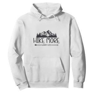 Hike More Worry Less Hiker Mountain Hoodie Hiking Camping Hiker Mountain