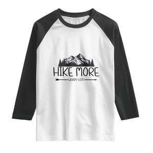 Hike More Worry Less Hiker Mountain Raglan Shirt Hiking Camping Hiker Mountain
