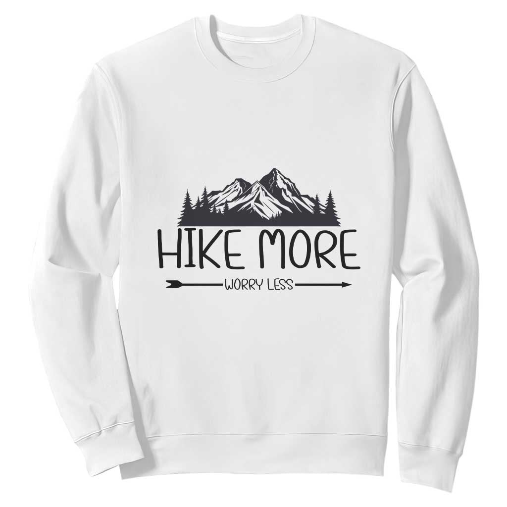 Hike More Worry Less Hiker Mountain Sweatshirt Hiking Camping Hiker Mountain
