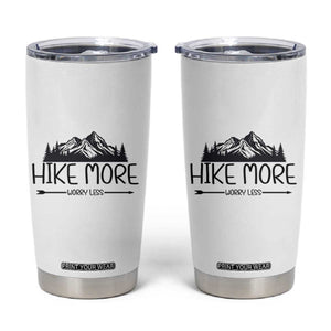Hike More Worry Less Hiker Mountain Tumbler Cup Hiking Camping Hiker Mountain