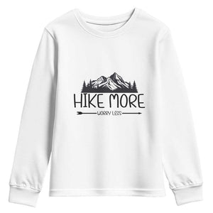 Hike More Worry Less Hiker Mountain Youth Sweatshirt Hiking Camping Hiker Mountain