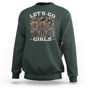 Black Cowgirl Sweatshirt Let's Go Girl Black History Texas Country TS11 Dark Forest Green Print Your Wear