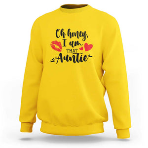 Aunt Sweatshirt Oh Honey I'm That Auntie Heart Lips TS11 Daisy Print Your Wear