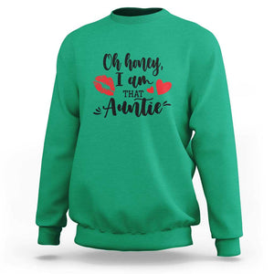 Aunt Sweatshirt Oh Honey I'm That Auntie Heart Lips TS11 Irish Green Print Your Wear