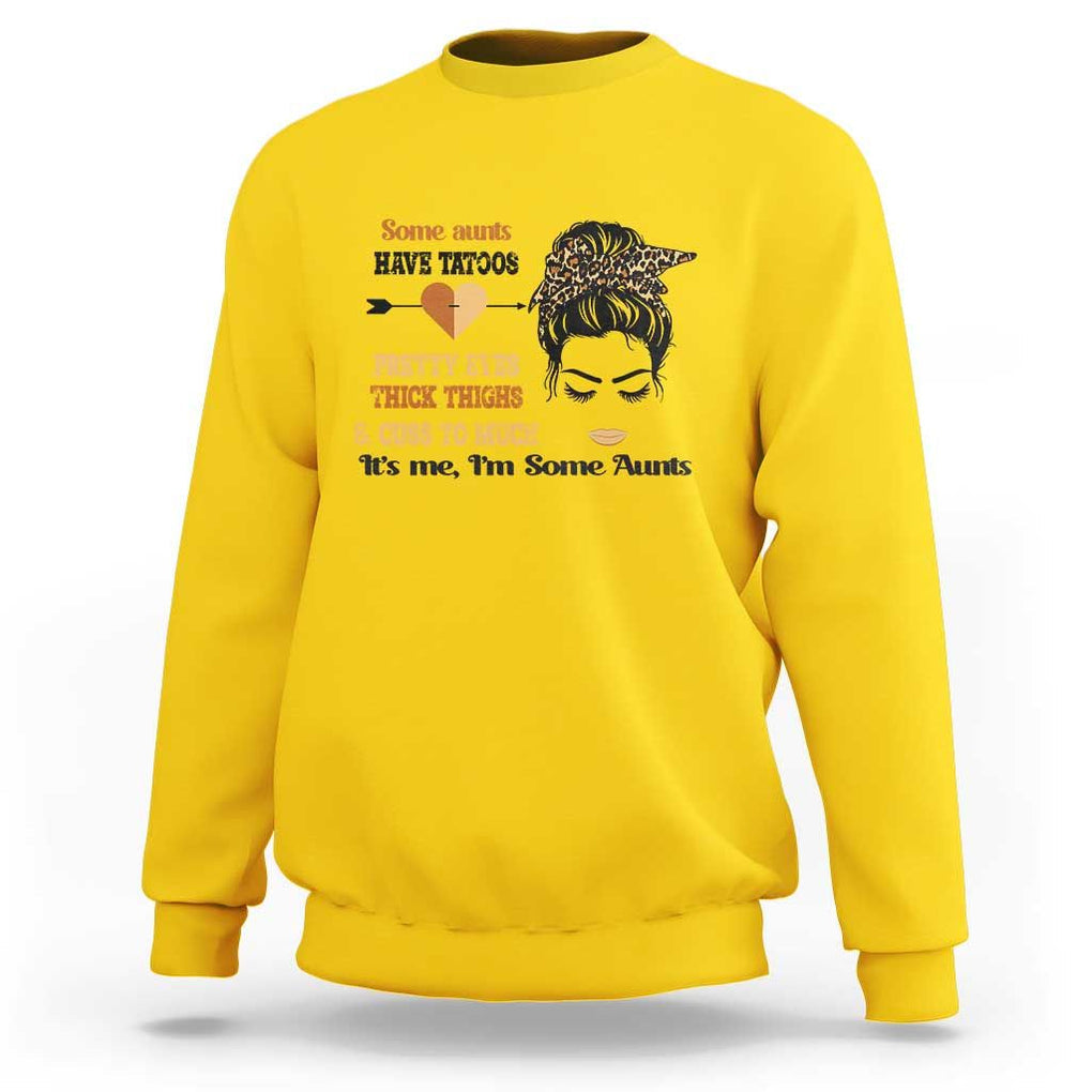 Funny Auntie Sweatshirt Some Aunts Cuss Too Much TS11 Daisy Print Your Wear