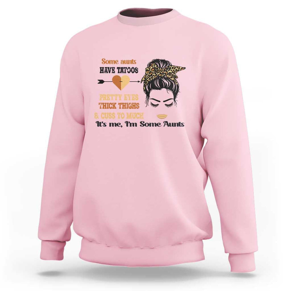Funny Auntie Sweatshirt Some Aunts Cuss Too Much TS11 Light Pink Print Your Wear