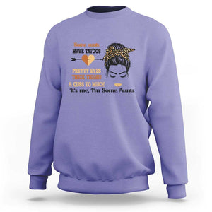 Funny Auntie Sweatshirt Some Aunts Cuss Too Much TS11 Violet Print Your Wear