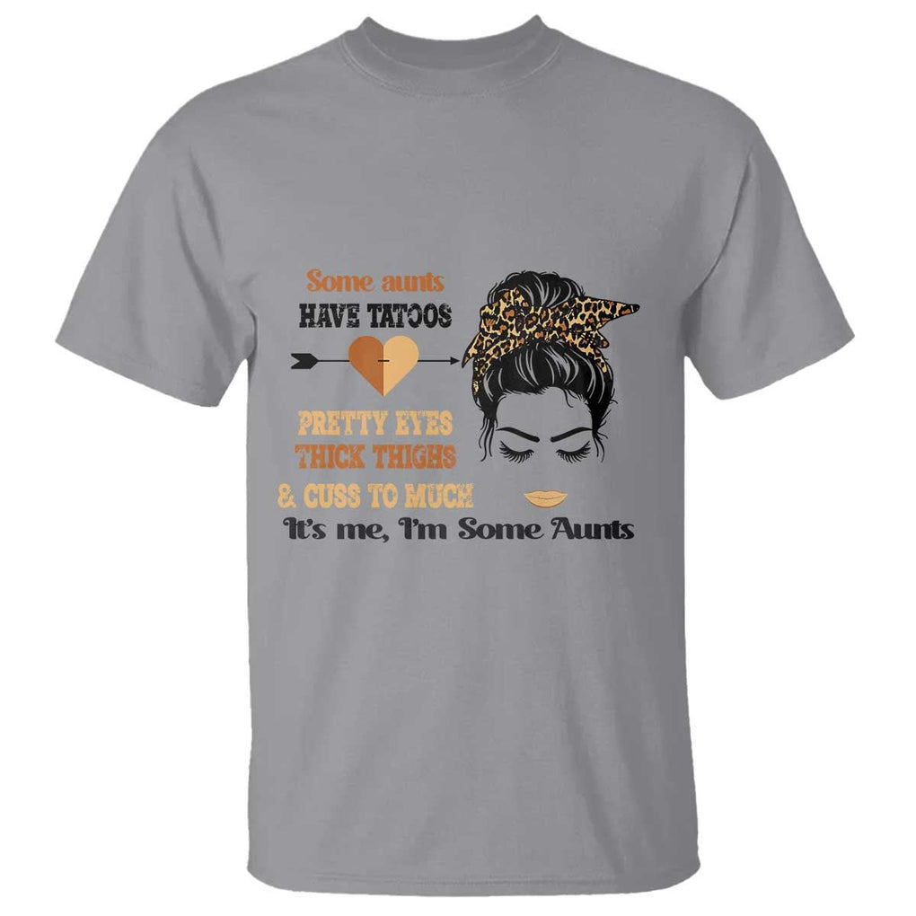 Funny Auntie T Shirt Some Aunts Cuss Too Much TS11 Sport Gray Print Your Wear