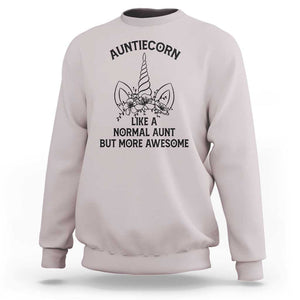 Aunt Unicorn Sweatshirt Aunticorn Like A Normal Aunt Only More Awesome TS11 Ice Gray Print Your Wear