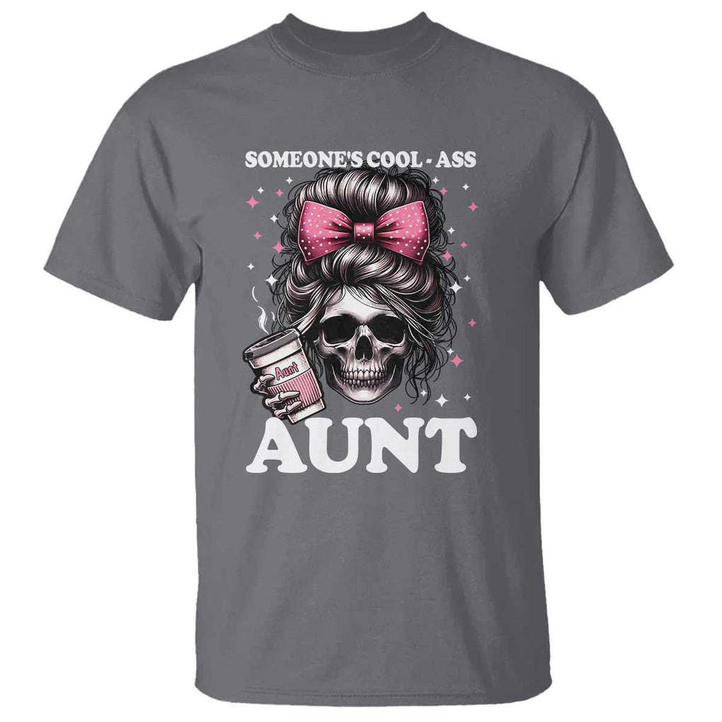 Funny Aunt T Shirt Someone's Cool Ass Auntie Skull Coffee TS11 Charcoal Print Your Wear