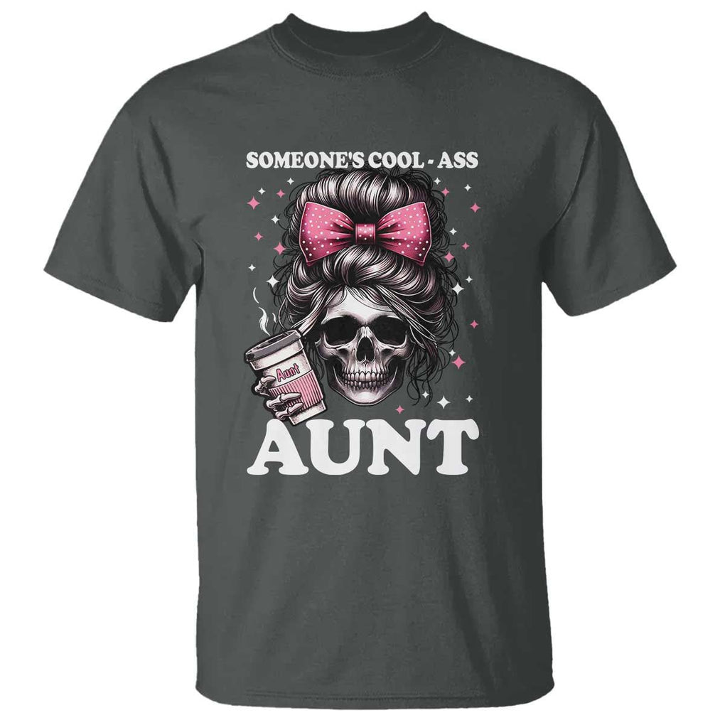 Funny Aunt T Shirt Someone's Cool Ass Auntie Skull Coffee TS11 Dark Heather Print Your Wear