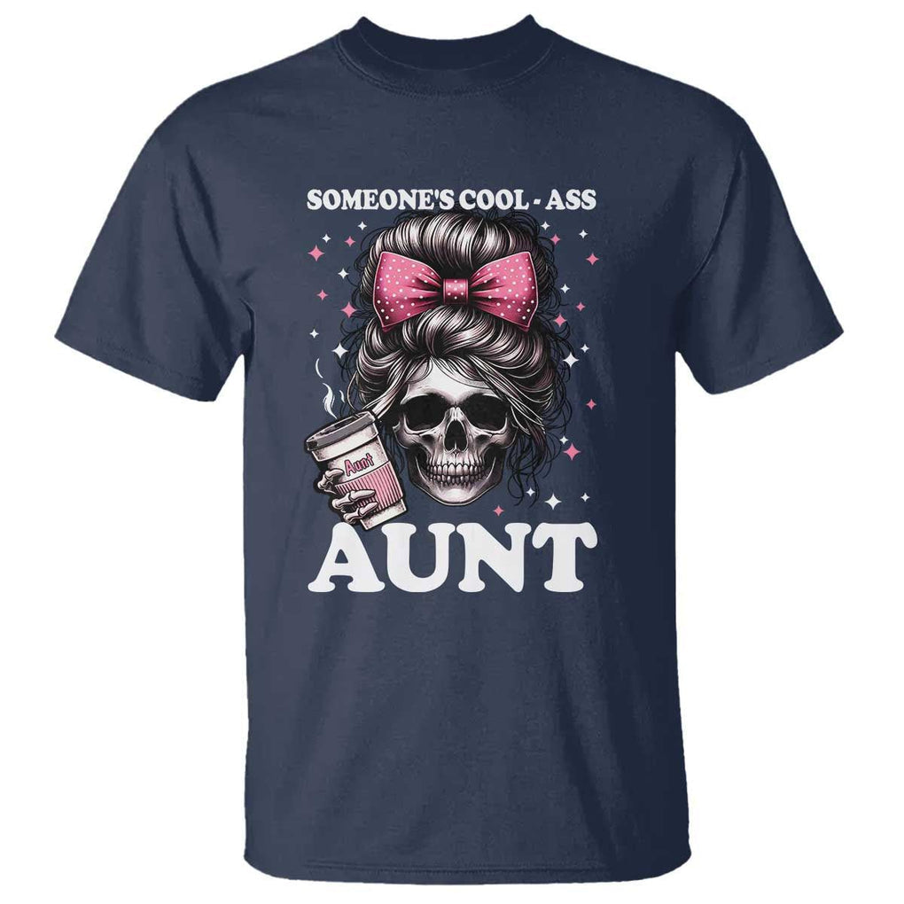 Funny Aunt T Shirt Someone's Cool Ass Auntie Skull Coffee TS11 Navy Print Your Wear