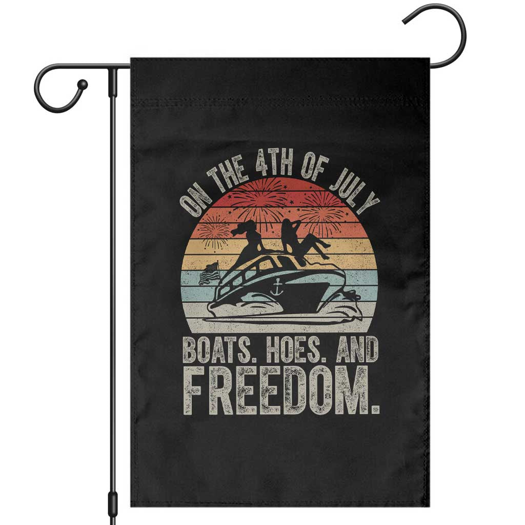 Funny On The 4th Of July Boats Hoes And Freedom Garden Flag TS11 Black Print Your Wear