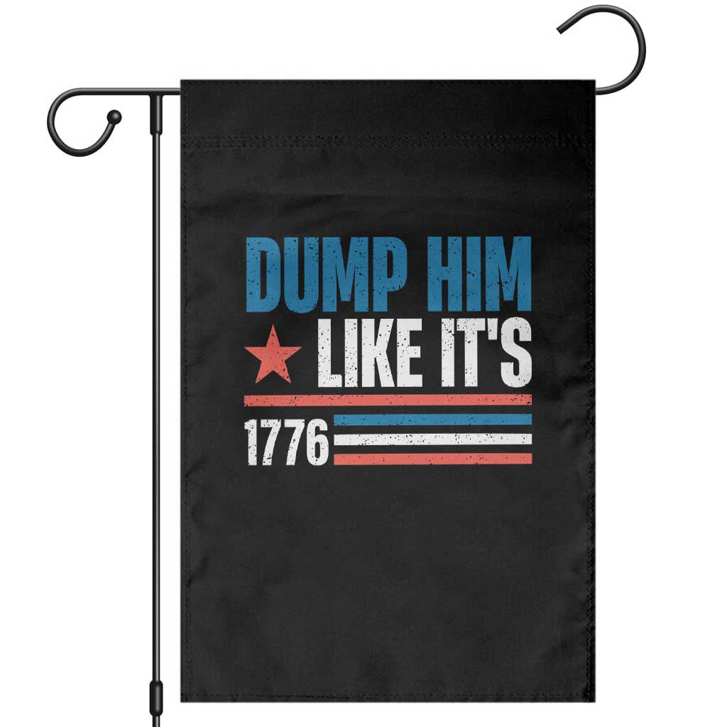 Funny Dump Him Like It's 1776 Garden Flag Star And Stripes TS11 Black Print Your Wear