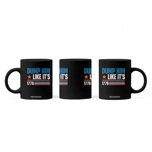 Funny Dump Him Like It's 1776 Coffee Mug Star And Stripes TS11 Print Your Wear
