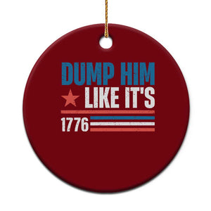 Funny Dump Him Like It's 1776 Ceramic Ornament Star And Stripes TS11 1pc Red Print Your Wear