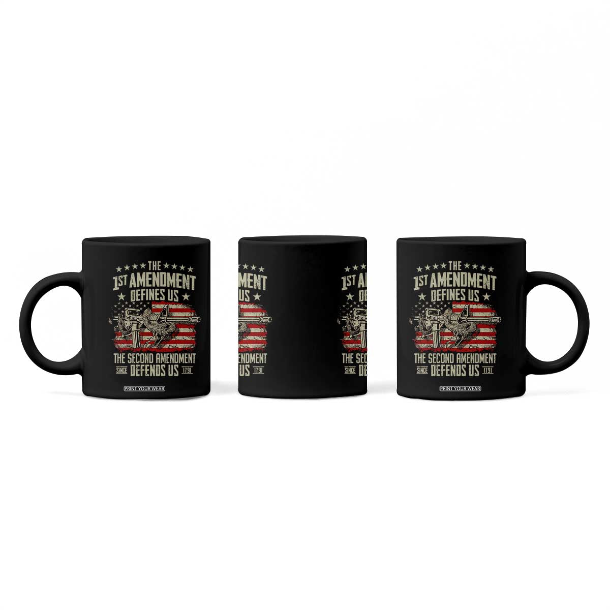 The 1st Amendment Defines Us The Second Defends Us Since 1791 Coffee Mug Vintage American Flag TS11 Print Your Wear