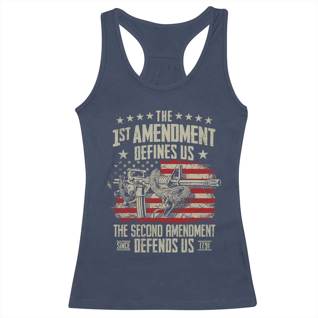The 1st Amendment Defines Us The Second Defends Us Since 1791 Racerback Tank Top Vintage American Flag TS11 Navy Print Your Wear