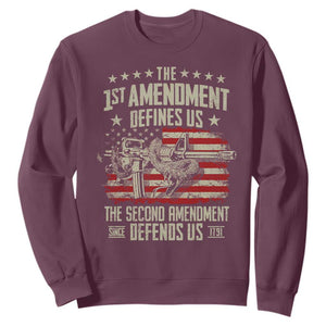 The 1st Amendment Defines Us The Second Defends Us Since 1791 Sweatshirt Vintage American Flag TS11 Maroon Print Your Wear