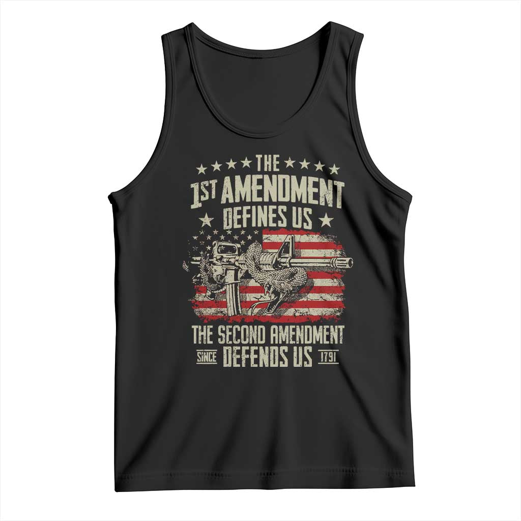 The 1st Amendment Defines Us The Second Defends Us Since 1791 Tank Top Vintage American Flag TS11 Black Print Your Wear