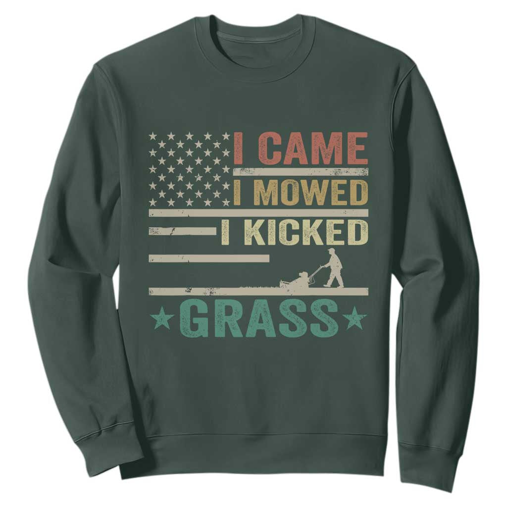 Funny I Came I Mowed I Kicked Grass Sweatshirt Lawn Mowing Gardener TS11 Dark Forest Green Print Your Wear