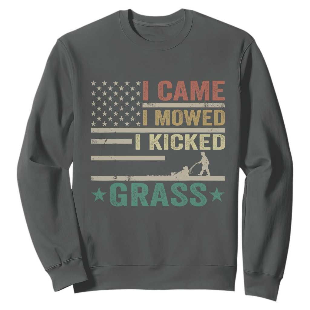 Funny I Came I Mowed I Kicked Grass Sweatshirt Lawn Mowing Gardener TS11 Dark Heather Print Your Wear