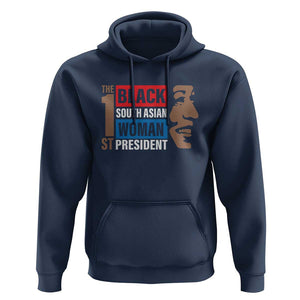 Harris 2024 Hoodie The First Woman South Asian Black Kamala Presidential Election TS11 Navy Print Your Wear