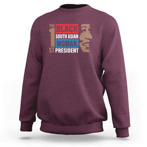 Harris 2024 Sweatshirt The First Woman South Asian Black Kamala Presidential Election TS11 Maroon Print Your Wear